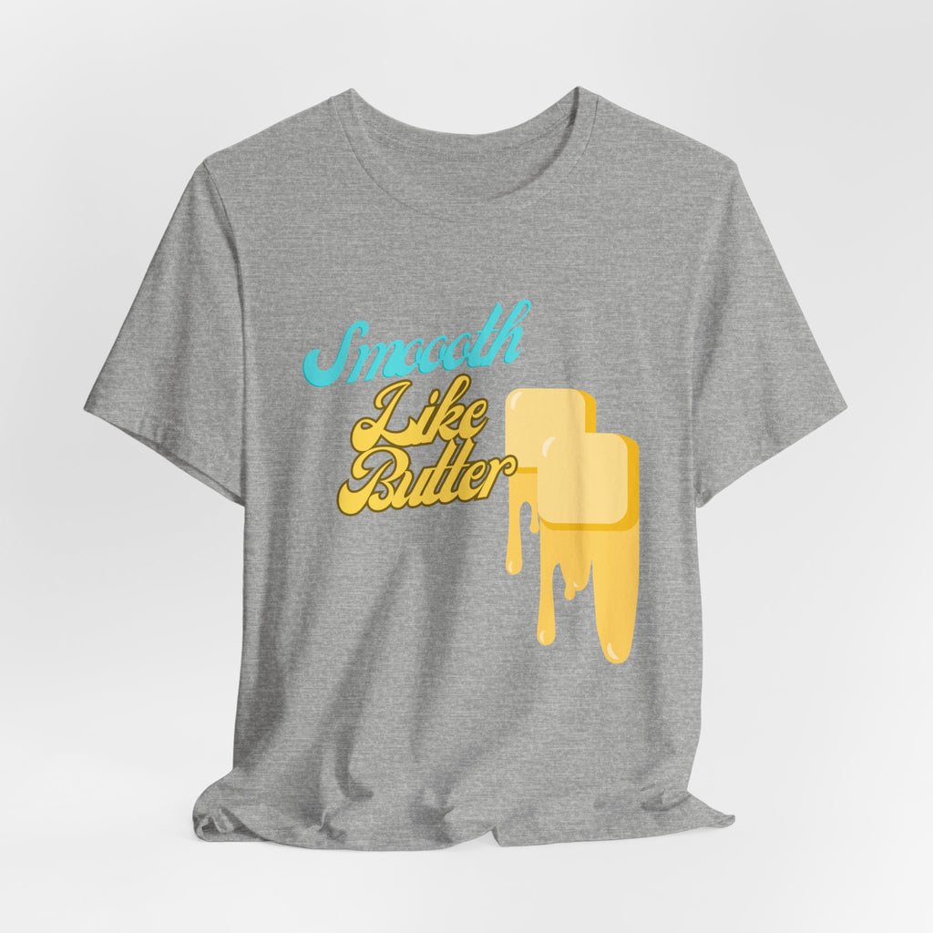 Smooth Like Butter T-Shirt | Retro Butter Drip Graphic Tee