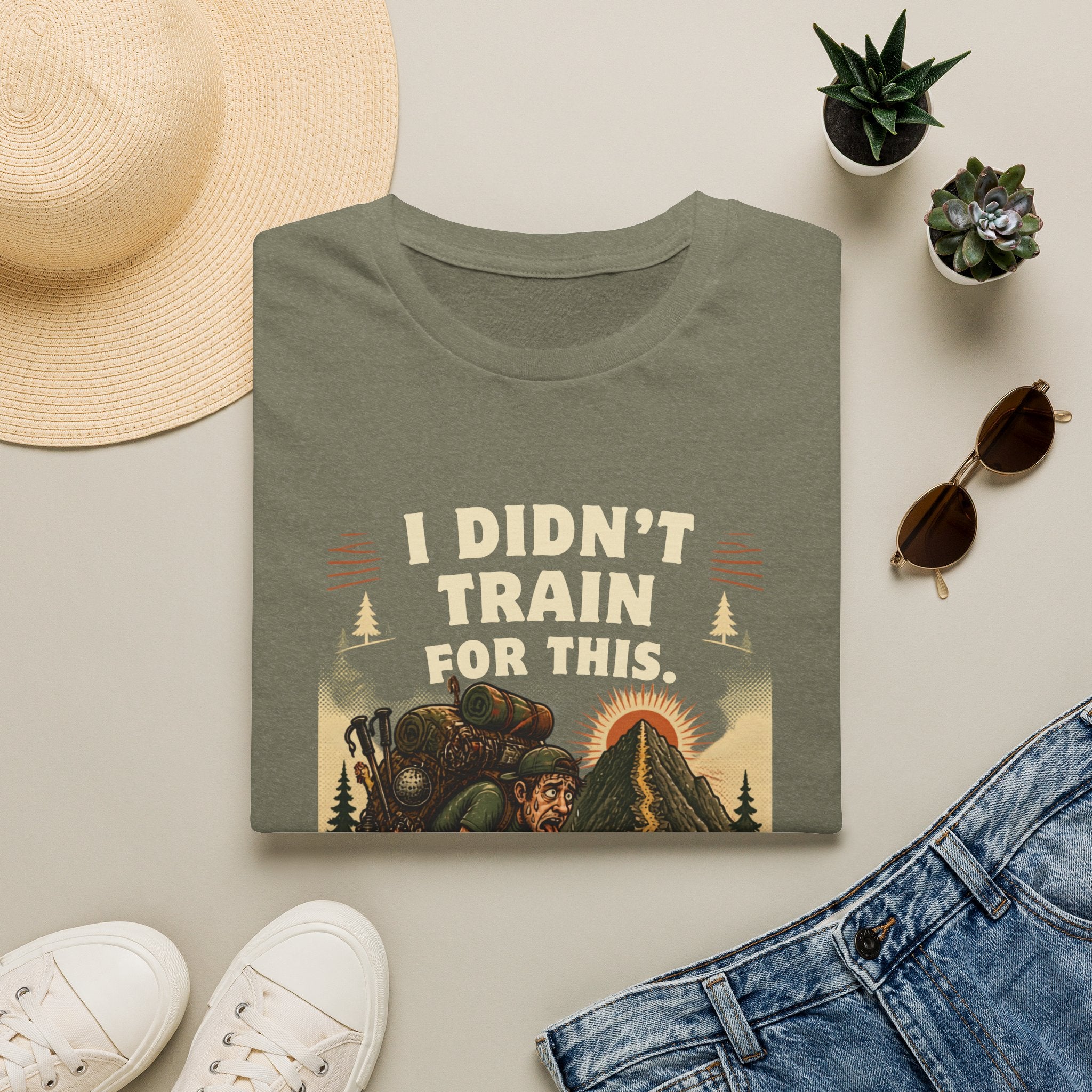 I Didn't Train For This Hiking T-Shirt — Funny Backpacker Graphic Tee