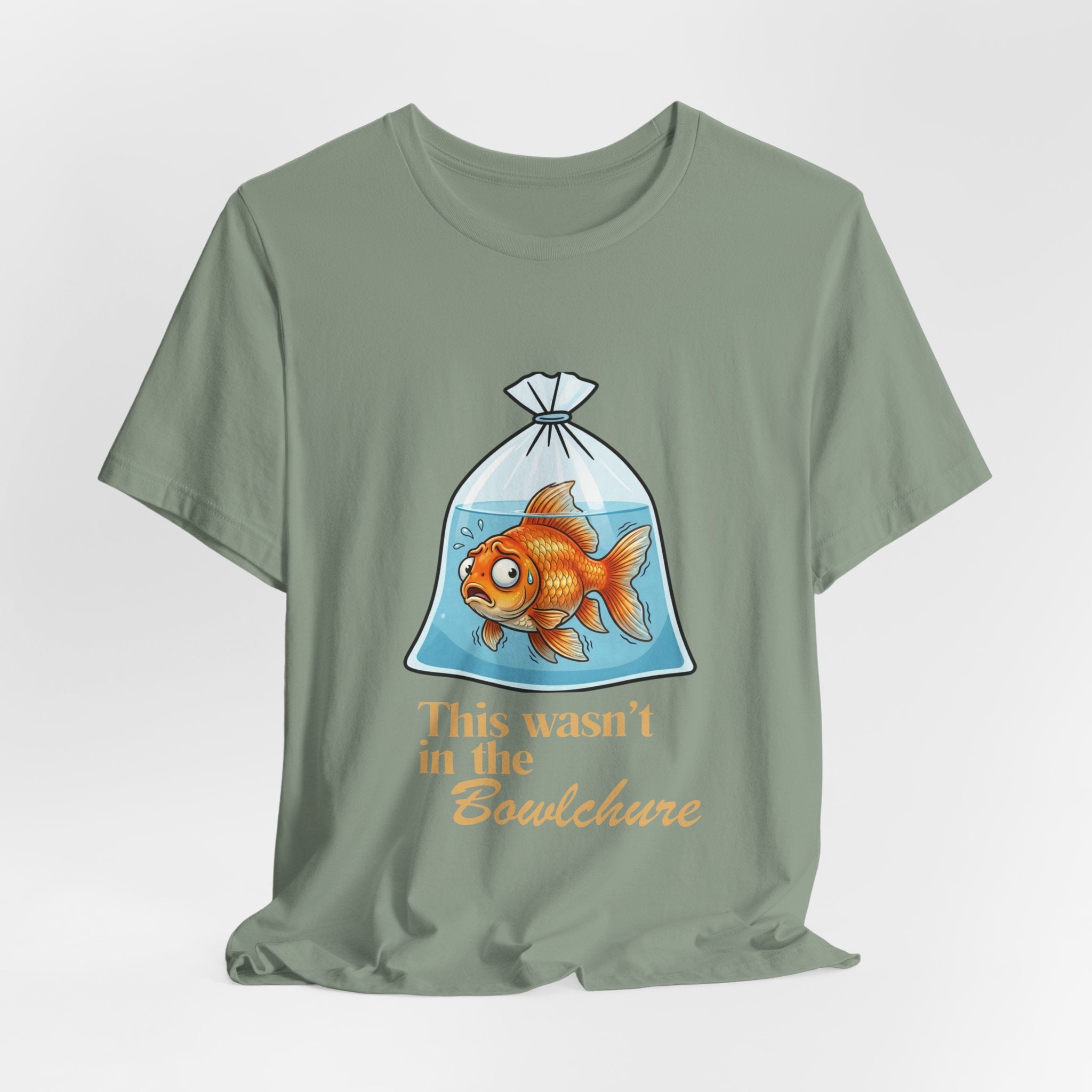 Copy of Goldfish in Bag This Wasn't in the Bowl-chure, T-Shirt | Funny Fish Illustration