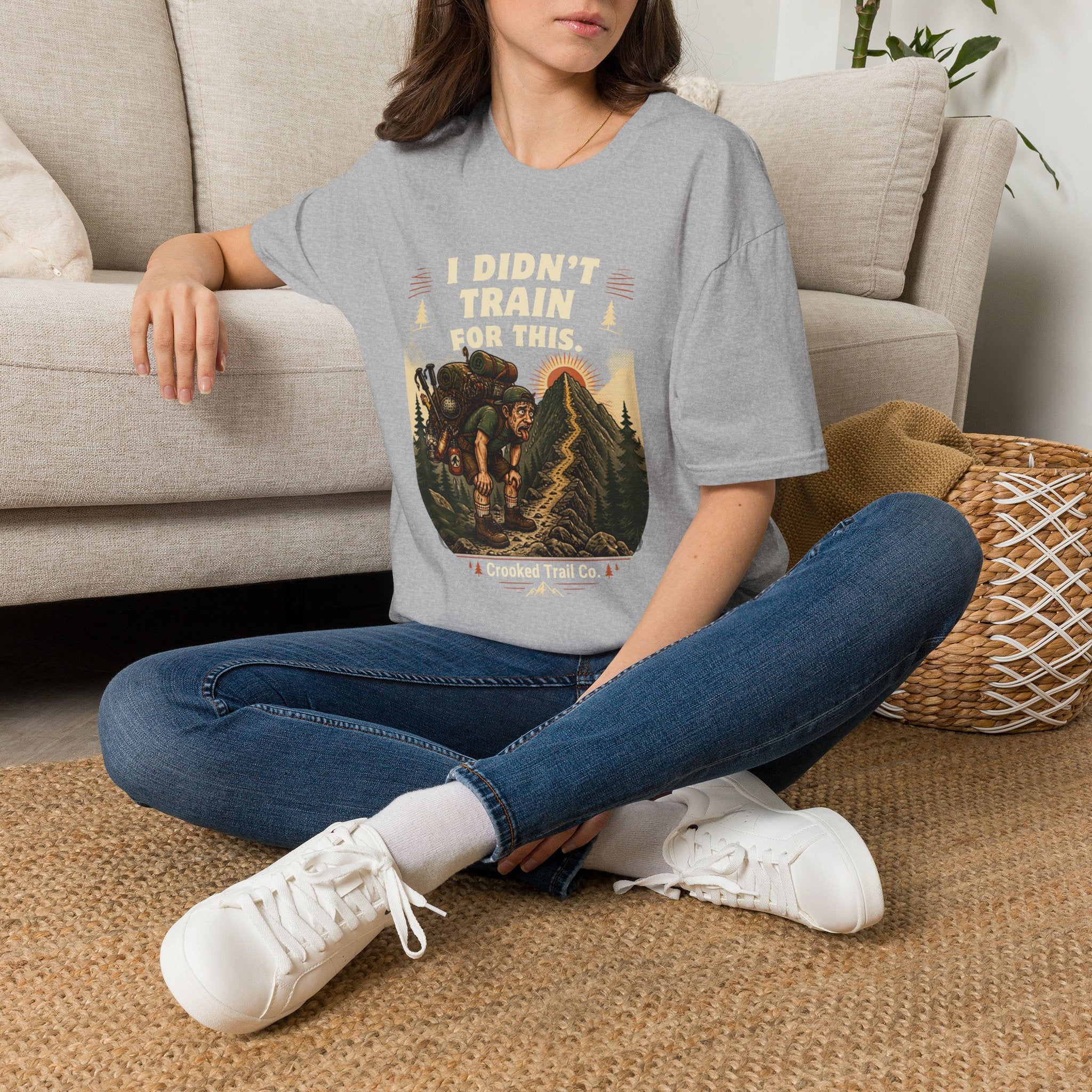 I Didn't Train For This Hiking T-Shirt — Funny Backpacker Graphic Tee