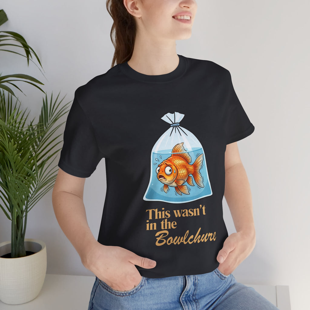 Copy of Goldfish in Bag This Wasn't in the Bowl-chure, T-Shirt | Funny Fish Illustration
