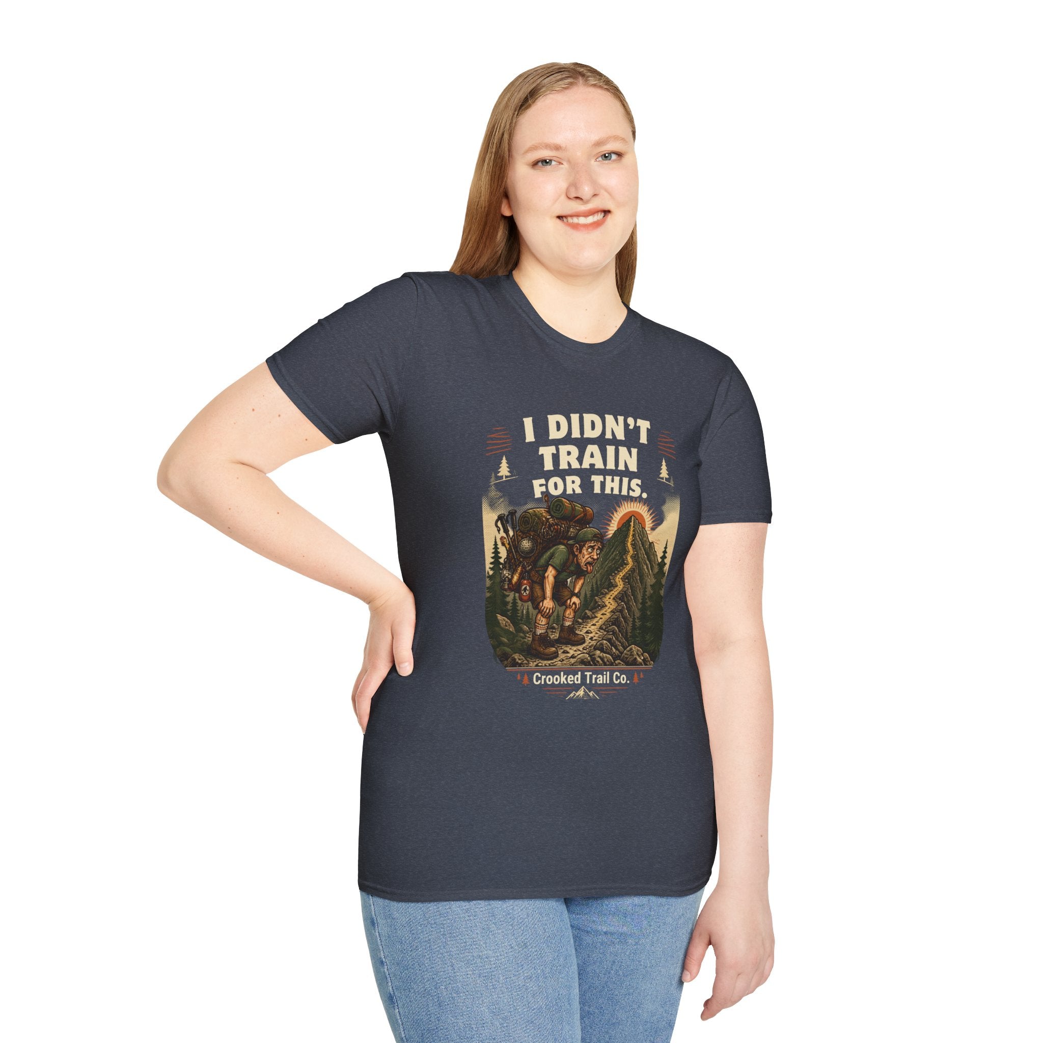I Didn't Train For This Hiking T-Shirt — Funny Backpacker Graphic Tee
