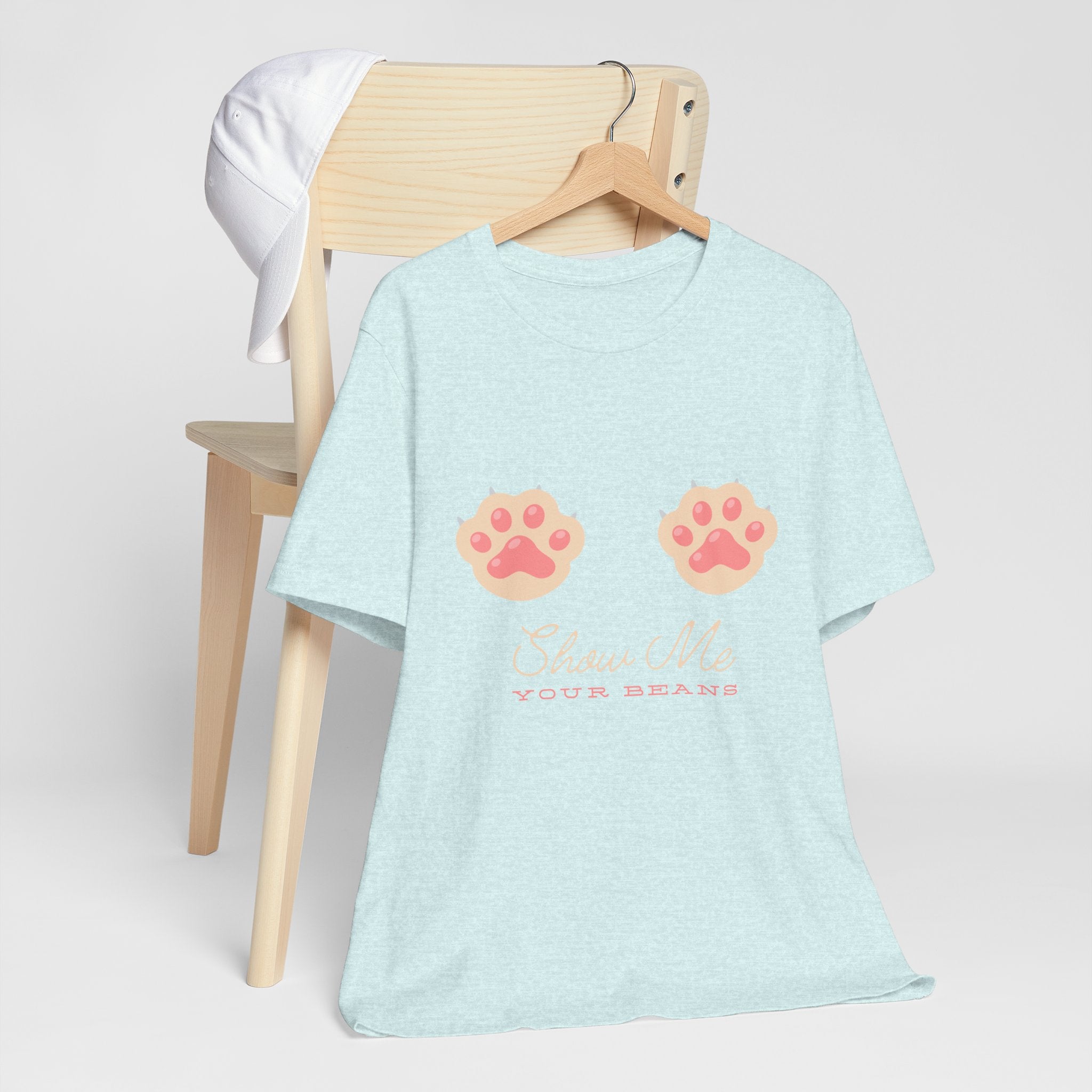 Show Me Your Beans- Paw lover tshirt